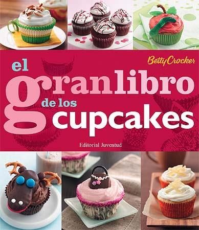 GRAN LIBRO DE LOS CUPCAKES, EL | 9788426139412 | CROCKER, BETTY | Llibreria L'Altell - Llibreria Online de Banyoles | Comprar llibres en català i castellà online - Llibreria de Girona