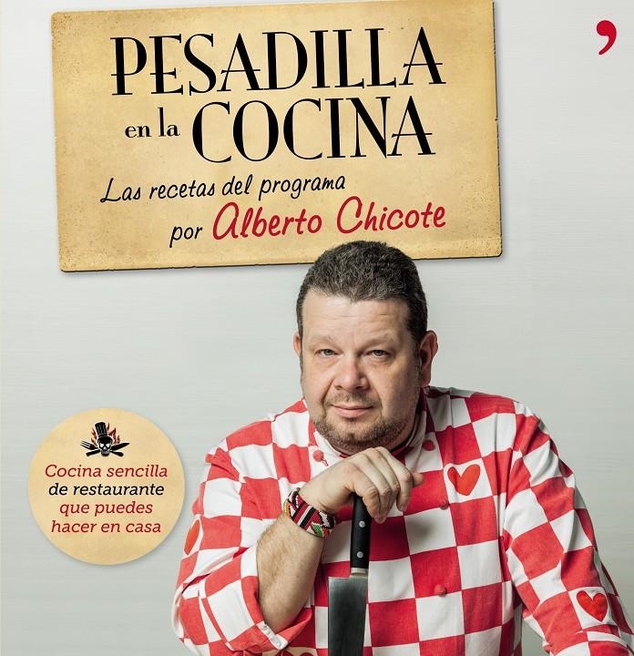 PESADILLA EN LA COCINA  | 9788499982687 | CHICOTE, ALBERTO | Llibreria Online de Banyoles | Comprar llibres en català i castellà online