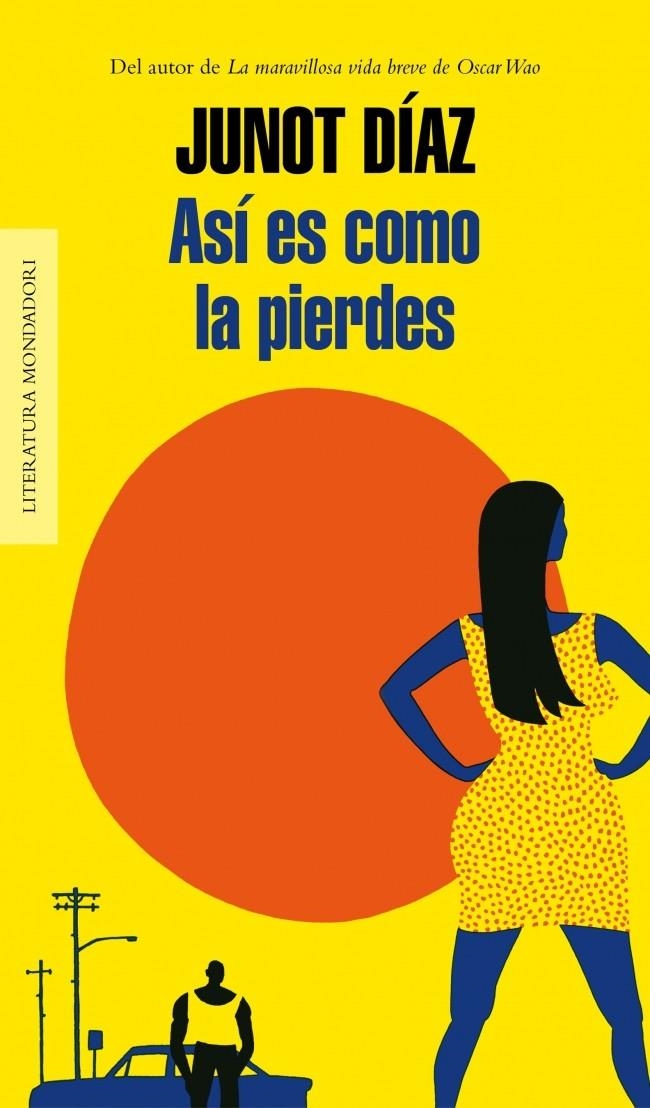 ASÍ ES COMO LA PIERDES | 9788439726791 | DIAZ,JUNOT | Llibreria Online de Banyoles | Comprar llibres en català i castellà online