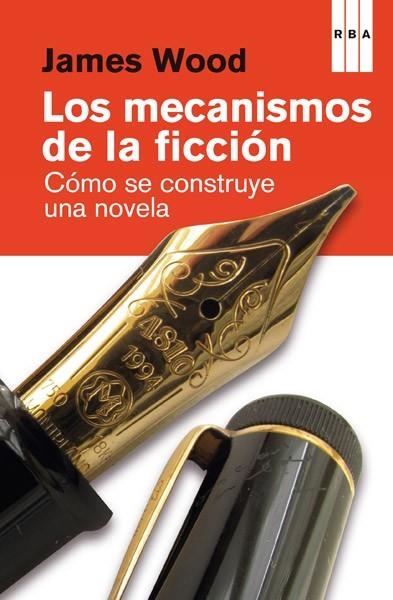 LOS MECANISMOS DE LA FICCIÓN | 9788490066492 | WOOD , JAMES | Llibreria Online de Banyoles | Comprar llibres en català i castellà online