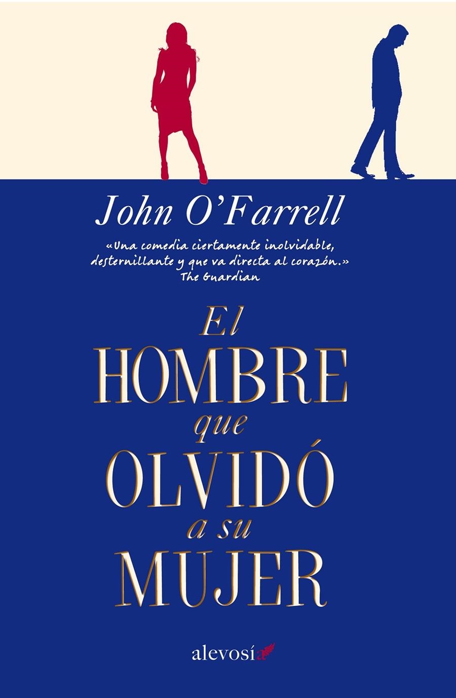 HOMBRE QUE OLVIDÓ A SU MUJER EL | 9788415608462 | O'FARRELL, JOHN | Llibreria Online de Banyoles | Comprar llibres en català i castellà online