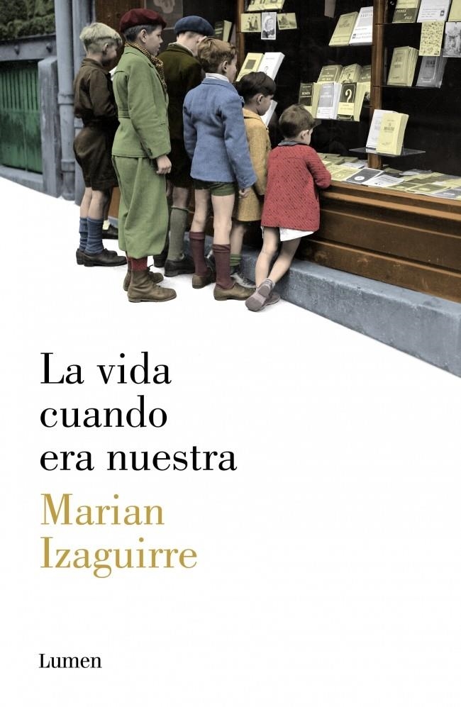 VIDA CUANDO ERA NUESTRA, LA | 9788426421807 | IZAGUIRRE,MARIAN | Llibreria Online de Banyoles | Comprar llibres en català i castellà online