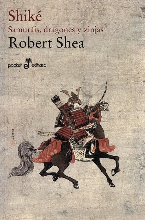 SHIKE.SAMURAIS,DRAGONES Y ZINJAS | 9788435017817 | SHEA,ROBERT | Llibreria Online de Banyoles | Comprar llibres en català i castellà online