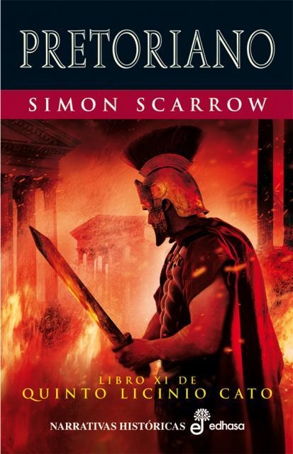 11. PRETORIANO | 9788435062534 | SCARROW, SIMON | Llibreria L'Altell - Llibreria Online de Banyoles | Comprar llibres en català i castellà online - Llibreria de Girona