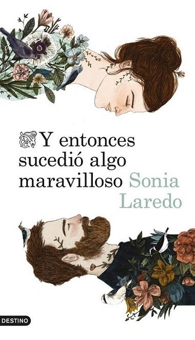 Y ENTONCES SUCEDIÓ ALGO MARAVILLOSO | 9788423346516 | SONIA LAREDO | Llibreria Online de Banyoles | Comprar llibres en català i castellà online