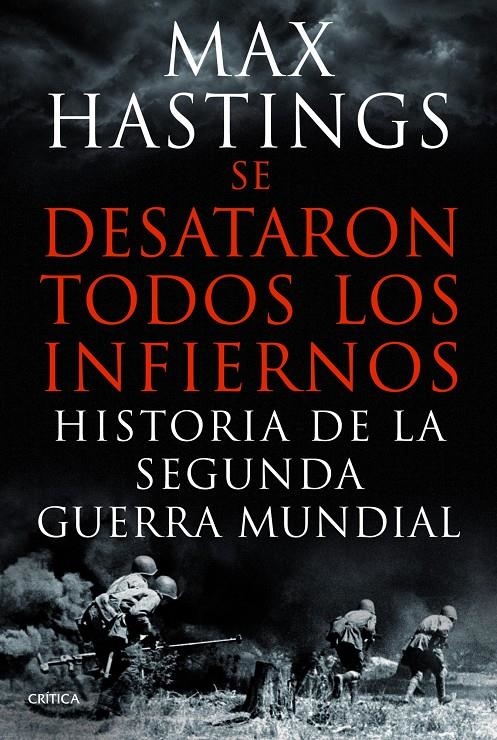 SE DESATARON TODOS LOS INFIERNOS | 9788498925623 | MAX HASTINGS | Llibreria Online de Banyoles | Comprar llibres en català i castellà online