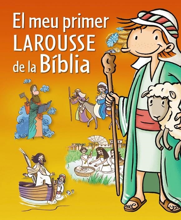 MEU PRIMER LAROUSSE DE LA BIBLIA, EL | 9788415785071 | LAROUSSE EDITORIAL | Llibreria Online de Banyoles | Comprar llibres en català i castellà online