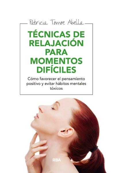 TÉCNICAS DE RELAJACIÓN PARA MOMENTOS DIFÍCILES | 9788415541752 | TOMOE ABELLA, PATRICIA | Llibreria Online de Banyoles | Comprar llibres en català i castellà online