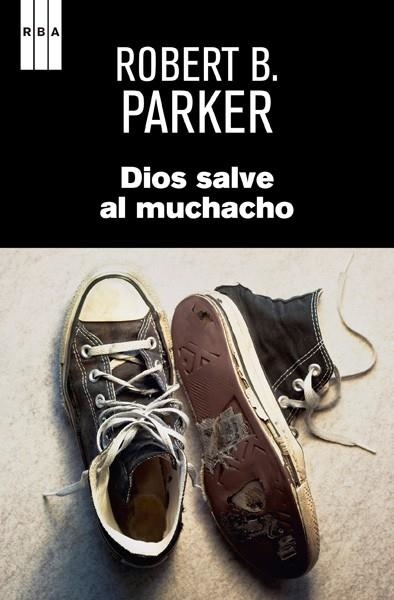 DIOS SALVE AL MUCHACHO | 9788490065655 | PARKER, ROBERT B. | Llibreria Online de Banyoles | Comprar llibres en català i castellà online