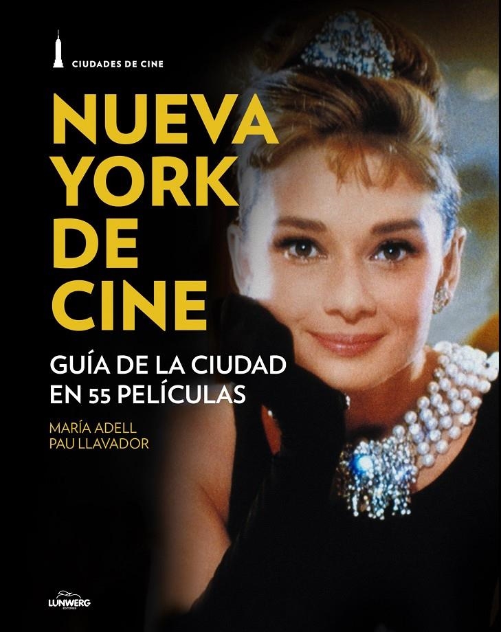 NUEVA YORK DE CINE | 9788497859851 | PAU LLAVADOR/MARÍA ADELL | Llibreria Online de Banyoles | Comprar llibres en català i castellà online