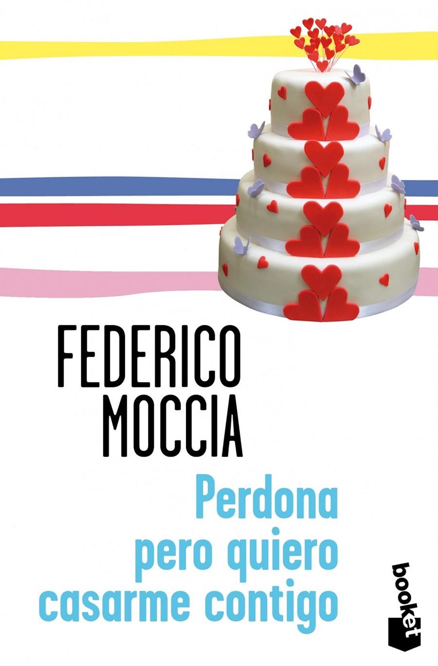 PERDONA PERO QUIERO CASARME CONTIGO | 9788408114307 | FEDERICO MOCCIA | Llibreria L'Altell - Llibreria Online de Banyoles | Comprar llibres en català i castellà online - Llibreria de Girona