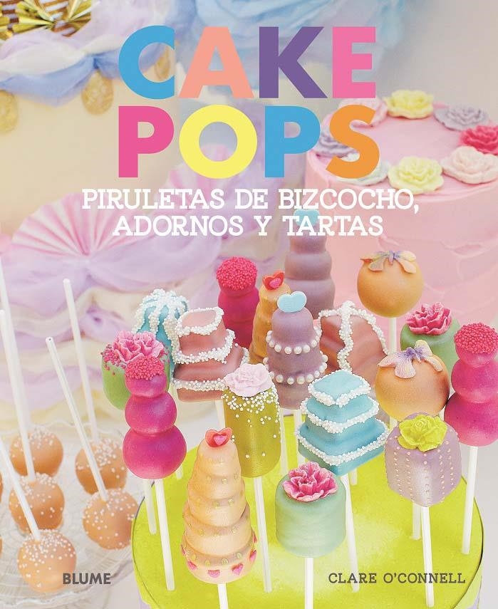 CAKE POPS | 9788415317203 | O'CONNELL, CLARE | Llibreria Online de Banyoles | Comprar llibres en català i castellà online