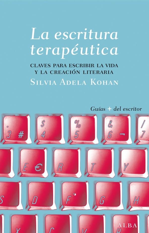 ESCRITURA TERAPÉUTICA, LA | 9788484288565 | KOHAN, SILVIA A. | Llibreria Online de Banyoles | Comprar llibres en català i castellà online