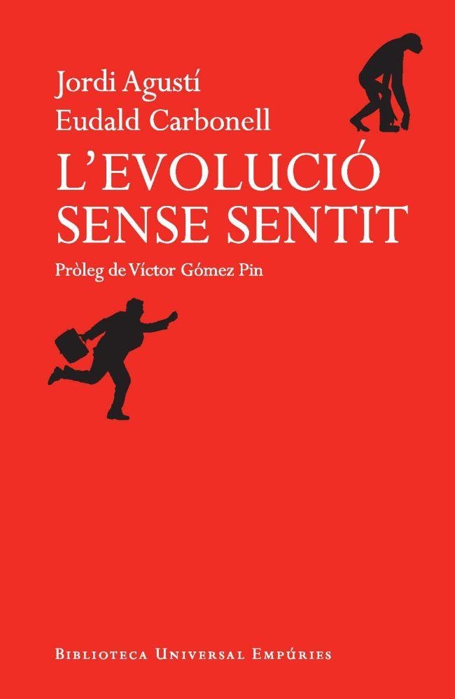 EVOLUCIÓ SENSE SENTIT, L' | 9788497878500 | CARBONELL, EUDALD, AGUSTÍ, JORDI | Llibreria L'Altell - Llibreria Online de Banyoles | Comprar llibres en català i castellà online - Llibreria de Girona