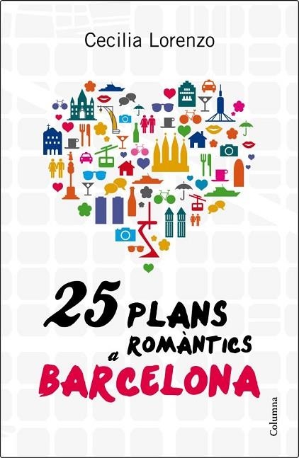 25 PLANS ROMÀNTICS A BARCELONA | 9788466416504 | LORENZO GIBERT, CECÍLIA  | Llibreria Online de Banyoles | Comprar llibres en català i castellà online