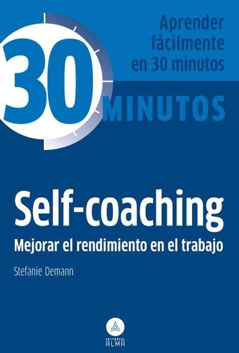 SELF-COACHING, MEJORAR RENDIMIENTO EN EL TRABAJO | 9788415618126 | DEMANN, STEFANIE  | Llibreria Online de Banyoles | Comprar llibres en català i castellà online