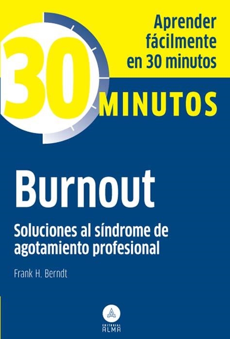 BURNOUT - 30 MINUTOS | 9788415618102 | BERNDT, FRANK H. | Llibreria Online de Banyoles | Comprar llibres en català i castellà online