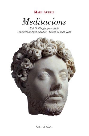 MEDITACIONS (EDICIO BILINGÜE GREC-CATALA) | 9788496563742 | AURELI, MARC | Llibreria Online de Banyoles | Comprar llibres en català i castellà online