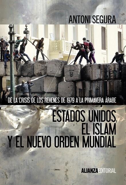 ESTADOS UNIDOS, EL ISLAM Y EL NUEVO ORDEN MUNDIAL | 9788420674674 | SEGURA, ANTONI | Llibreria Online de Banyoles | Comprar llibres en català i castellà online