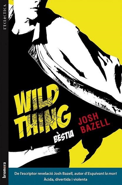 WILD THING (BÈSTIA) | 9788490261248 | BAZELL, JOSH | Llibreria Online de Banyoles | Comprar llibres en català i castellà online