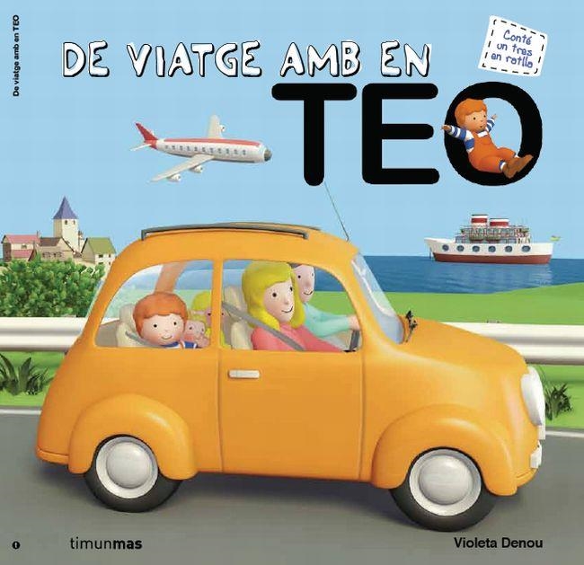 DE VIATGE AMB EN TEO | 9788415790334 | DENOU, VIOLETA | Llibreria Online de Banyoles | Comprar llibres en català i castellà online