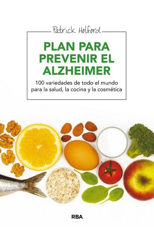 PLAN DE PREVENCIÓN DEL ALZHEIMER | 9788415541271 | HOLFORD , PATRICK | Llibreria Online de Banyoles | Comprar llibres en català i castellà online