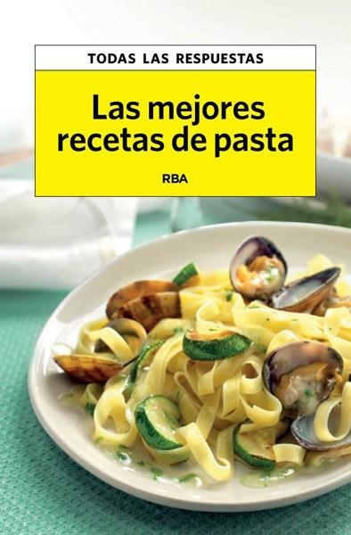 MEJORES RECETAS DE PASTA, LAS | 9788490066614 | PLANES , MAURICI | Llibreria Online de Banyoles | Comprar llibres en català i castellà online