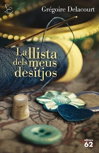 LLISTA DELS MEUS DESITJOS, LA | 9788429770964 | DELACOURT, GRÉGOIRE | Llibreria Online de Banyoles | Comprar llibres en català i castellà online