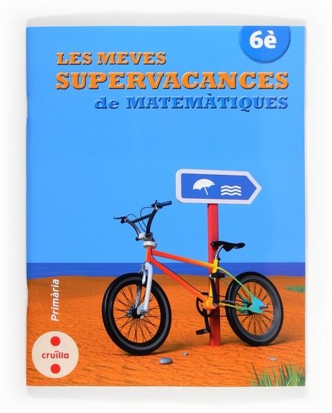 C-6EP.SUPERVACANCES DE MATEMATIQUES 13 | 9788466132558 | EQUIP EDITORIAL CRUÏLLA, | Llibreria Online de Banyoles | Comprar llibres en català i castellà online