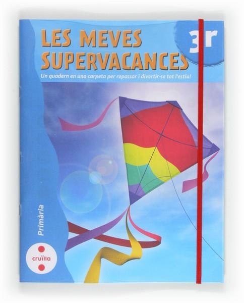 MEVES SUPERVACANCES 3R, LES | 9788466129206 | Llibreria Online de Banyoles | Comprar llibres en català i castellà online