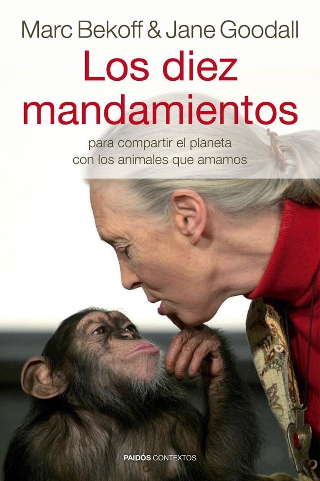 LOS DIEZ MANDAMIENTOS | 9788449328947 | JANE GOODALL/MARC BEKOFF | Llibreria L'Altell - Llibreria Online de Banyoles | Comprar llibres en català i castellà online - Llibreria de Girona