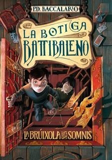 BRÚIXOLA DELS SOMNIS LA | 9788424645663 | BACCALARIO, PIERDOMENICO | Llibreria Online de Banyoles | Comprar llibres en català i castellà online