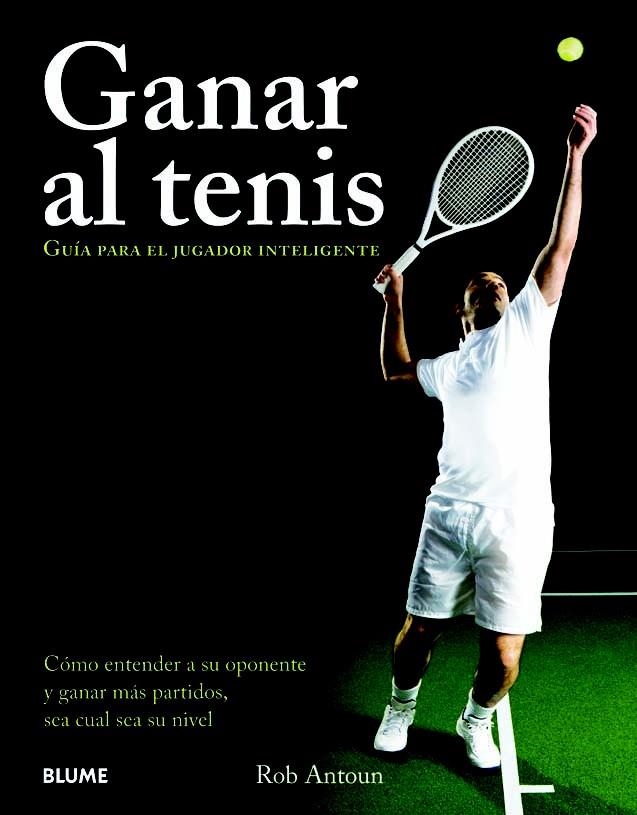 GANAR AL TENIS | 9788480768559 | ANTOUN, ROB | Llibreria Online de Banyoles | Comprar llibres en català i castellà online