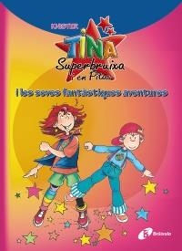 TINA SUPERBRUIXA I EN PITUS I LES SEVES FANTÀSTIQUES AVENTUR | 9788499061450 | TINA SUPERBRUIXA | Llibreria Online de Banyoles | Comprar llibres en català i castellà online