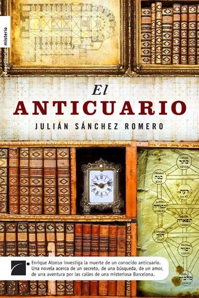 ANTICUARIO,EL | 9788492429806 | SÁNCHEZ,JULIÁN | Llibreria Online de Banyoles | Comprar llibres en català i castellà online