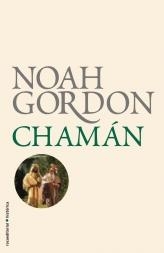 CHAMÁN | 9788499182582 | GORDON, NOAH | Llibreria Online de Banyoles | Comprar llibres en català i castellà online