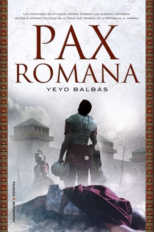 PAX ROMANA | 9788499183572 | BALBÁS, YEYO | Llibreria Online de Banyoles | Comprar llibres en català i castellà online