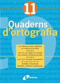 QUADERNS D'ORTOGRAFIA 11, EP | 9788483047750 | LLAUGER, NARCIS | Llibreria Online de Banyoles | Comprar llibres en català i castellà online