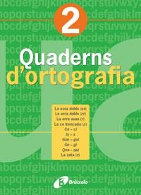 QUADERNS D'ORTOGRAFIA 2 | 9788483047422 | LLAUGUER I DALMAU, NARCÍS | Llibreria Online de Banyoles | Comprar llibres en català i castellà online