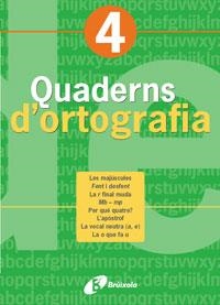 QUADERNS D'ORTOGRAFIA 4, EP | 9788483047682 | LLAUGER, NARCIS | Llibreria Online de Banyoles | Comprar llibres en català i castellà online