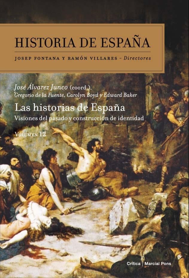 HISTORIAS DE ESPAÑA, LAS | 9788498925227 | ALVAREZ JUNCO,JOSE  / BOYD, CAROLYN P.  | Llibreria Online de Banyoles | Comprar llibres en català i castellà online