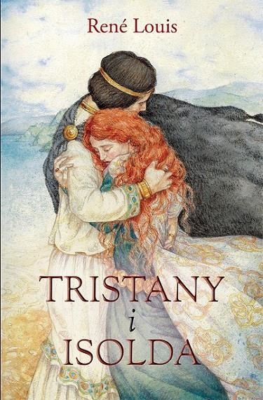 TRISTANY I ISOLDA | 9788490261231 | RENÉ LOUIS | Llibreria Online de Banyoles | Comprar llibres en català i castellà online