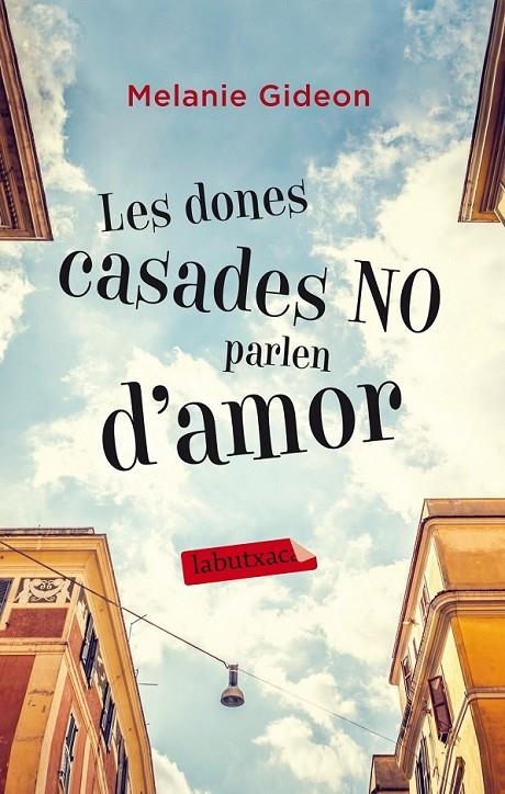 DONES CASADES NO PARLEN D'AMOR, LES | 9788499307015 | GIDEON, MELANIE | Llibreria Online de Banyoles | Comprar llibres en català i castellà online