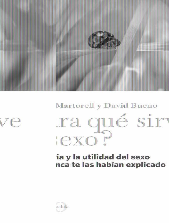 PARA QUE SIRVE EL SEXO? | 9788447537020 | MARTORELL, EDUARD | Llibreria Online de Banyoles | Comprar llibres en català i castellà online