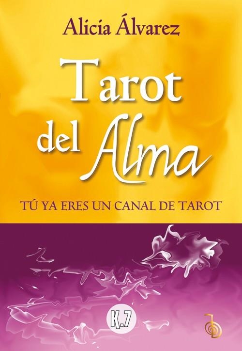 TAROT DEL ALMA | 9788496112148 | ÁLVAREZ, ALICIA | Llibreria Online de Banyoles | Comprar llibres en català i castellà online