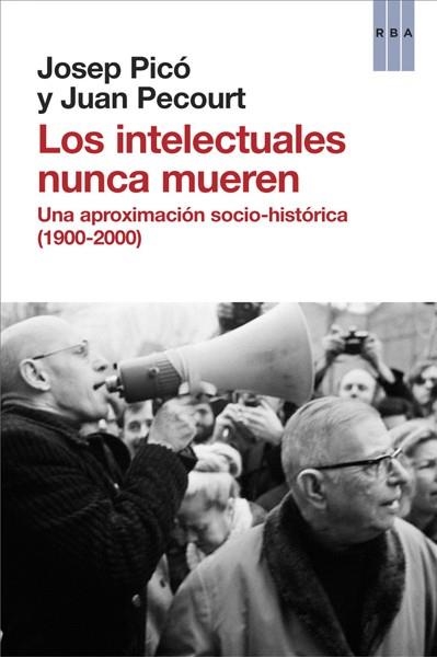 INTELECTUALES NUNCA MUEREN, LOS | 9788490066850 | PICÓ, JOSEP/ PECOURT, JUAN | Llibreria Online de Banyoles | Comprar llibres en català i castellà online