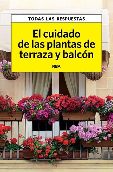 CUIDADO DE LAS PLANTAS DE TERRAZA, EL | 9788490067550 | HERRERA, CARLES | Llibreria Online de Banyoles | Comprar llibres en català i castellà online