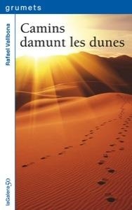 CAMINS DAMUNT LES DUNES | 9788424642846 | VALLBONA, RAFAEL | Llibreria Online de Banyoles | Comprar llibres en català i castellà online