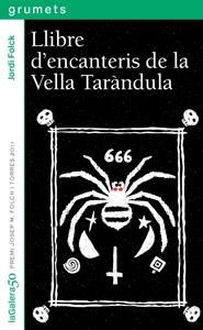 LLIBRE D'ENCANTERIS DE LA VELLA TARÀNDULA | 9788424647902 | FOLCK, JORDI | Llibreria Online de Banyoles | Comprar llibres en català i castellà online