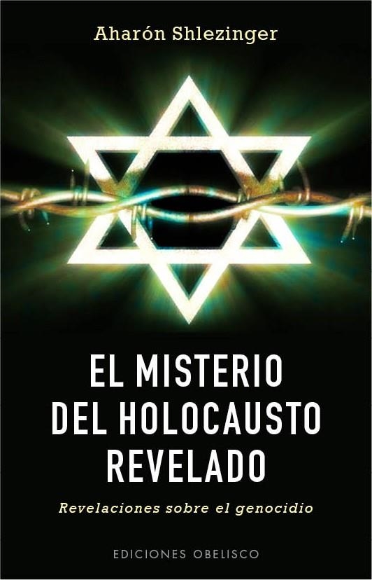 MISTERIO DEL HOLOCAUSTO REVELADO, EL | 9788497779593 | SHLEZINGER, AHARÓN | Llibreria Online de Banyoles | Comprar llibres en català i castellà online